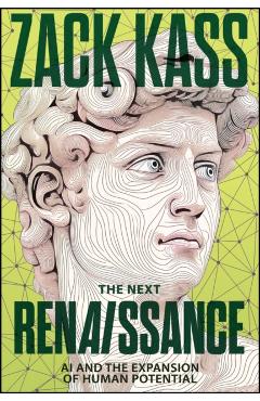 The Next Renaissance: AI and the Expansion of Human Potential - Zack Kass