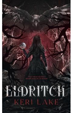 Eldritch (The Eating Woods, #2) - Keri Lake