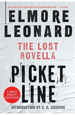 Picket Line: The Lost Novella - Elmore Leonard
