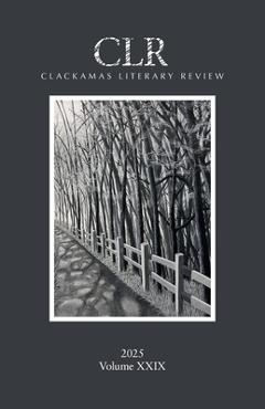 Clackamas Literary Review XXIX - Ryan Davis
