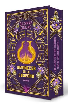 Amanecer En La Cosecha (Edición Especial Cantos Pintados) / Sunrise on the Reaping (Special Edition) - Suzanne Collins