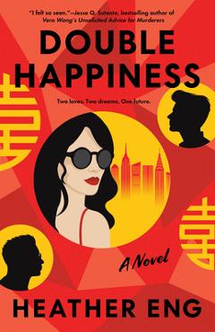 Double Happiness - Heather Eng
