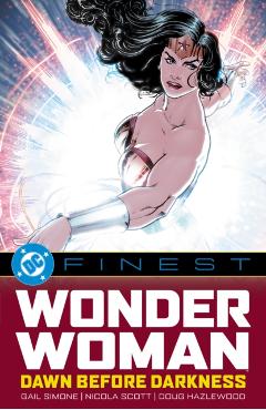 DC Finest: Wonder Woman: Dawn Before Darkness - Gail Simone