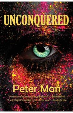 Unconquered - Peter Man