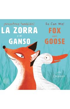 La Zora Y El Ganso/Fox and Goose - Jo Empson