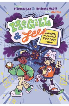 McGill and Lee 1: Invasion of the Mutant Plications - Bridgett Mcgill