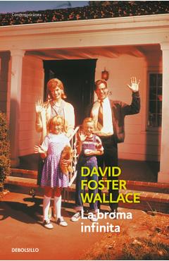 La Broma Infinita / Infinite Jest - David Foster Wallace