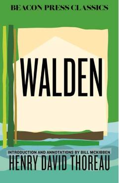 Walden: Introduction and Annotations by Bill McKibben - Henry David Thoreau