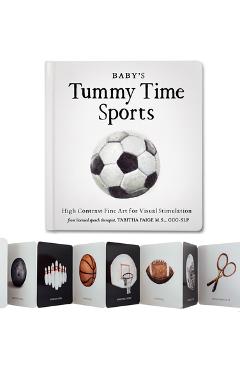 Baby's Tummy Time Sports: High-Contrast Fine Art for Visual Stimulation - Tabitha Paige