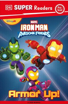 DK Super Reader Pre-Level Iron Man and His Awesome Friends Armor Up! -