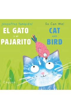 El Gato Y El Pajarito/ Cat and Bird - Jo Empson