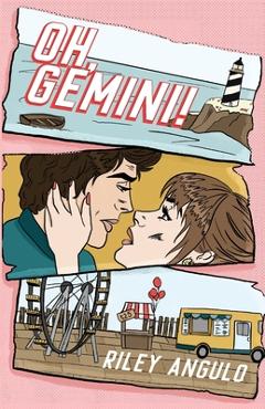 Oh, Gemini! - Riley Angulo