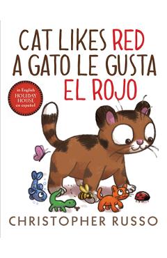 Cat Likes Red / A Gato Le Gusta El Rojo - Christopher Russo