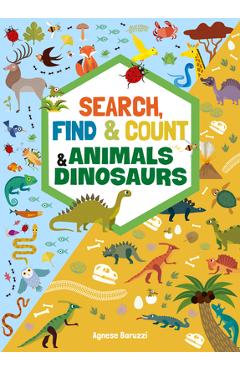 Search, Find & Count: Animals & Dinosaurs - Agnese Baruzzi