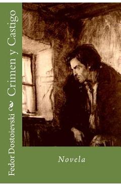 Crimen y Castigo: Novela - Martin Hernandez B.