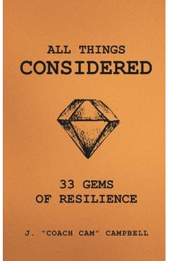 All Things Considered: 33 Gems of Resilience