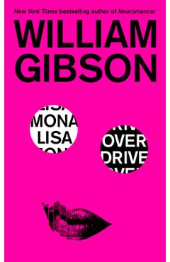 Mona Lisa Overdrive - William Gibson