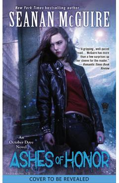 Ashes of Honor - Seanan Mcguire