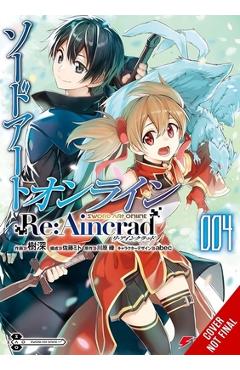 Sword Art Online RE: Aincrad, Vol. 4 (Manga)