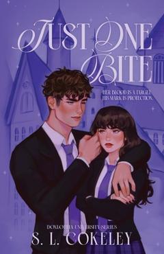 Just One Bite - S. L. Cokeley