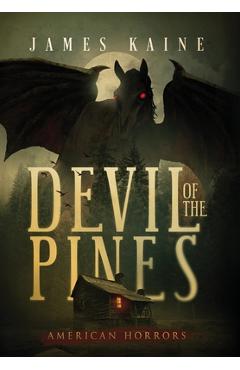 Devil of the Pines - James Kaine