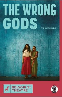 The Wrong Gods - S. Shakthidharan
