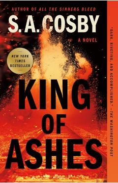 King of Ashes - S. A. Cosby