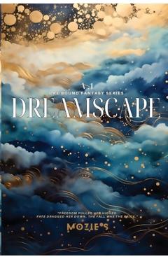 Dreamscape One: Freedom. Fate. Fall.