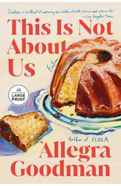 This Is Not about Us: Fiction - Allegra Goodman - Imagine 1