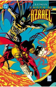 Batman: Sword of Azrael: Deluxe Edition - Dennis O'neil