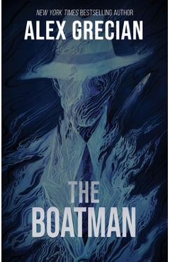The Boatman - Alex Grecian