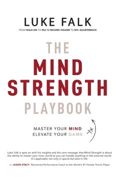 The Mind Strength Playbook - Luke Falk