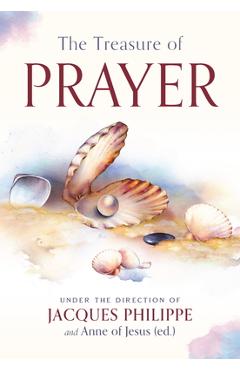 The Treasure of Prayer - Jacques Philippe