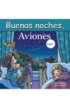 Buenas Noches, Aviones - Adam Gamble