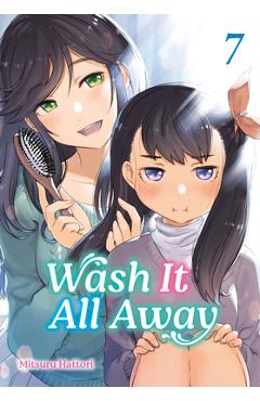 Wash It All Away 07 - Mitsuru Hattori