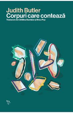 Corpuri care conteaza - Judith Butler - UNIVERSITATEA LUCIAN BLAGA DIN SIBIU Corpuri care conteaza - Judith Butler - UNIVERSITATEA LUCIAN BLAGA DIN SIBIU