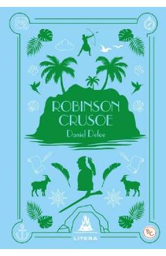 Robinson Crusoe - Daniel Defoe - LITERA Robinson Crusoe - Daniel Defoe - LITERA