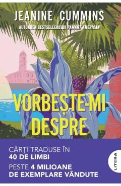 Vorbeste-mi despre acasa - Jeanine Cummins - LITERA Vorbeste-mi despre acasa - Jeanine Cummins - LITERA