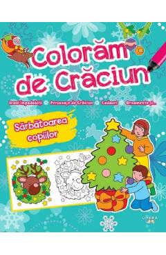 Coloram de Craciun. Sarbatoarea copiilor - LITERA Coloram de Craciun. Sarbatoarea copiilor - LITERA