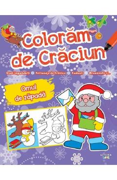 Coloram de Craciun. Omul de zapada - LITERA Coloram de Craciun. Omul de zapada - LITERA