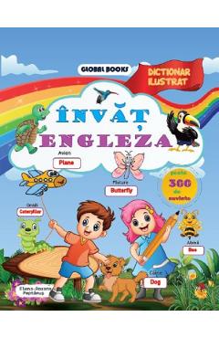 Invat engleza. Dictionar ilustrat - Elena-Roxana Peptanus - GLOBAL BOOKS Invat engleza. Dictionar ilustrat - Elena-Roxana Peptanus - GLOBAL BOOKS