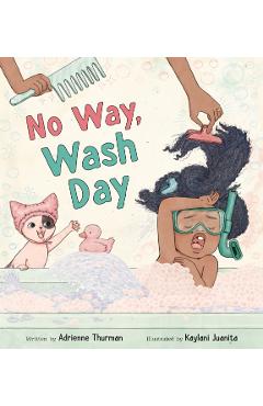 No Way, Wash Day - Adrienne Thurman