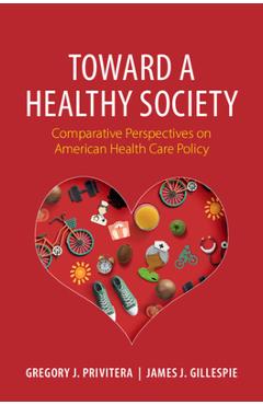 Toward a Healthy Society - Gregory J. Privitera