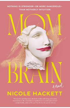 Mom Brain - Nicole Hackett