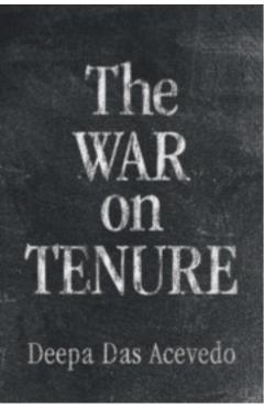 The War on Tenure - Deepa Das Acevedo