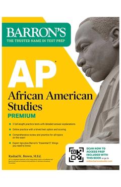 AP African American Studies Premium, First Edition: Prep Book with 3 Practice Tests + Comprehensive Review + Online Practice -