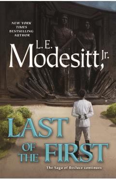 Last of the First - L. E. Modesitt