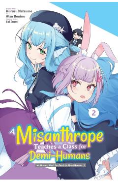 A Misanthrope Teaches a Class for Demi-Humans, Vol. 2 (Manga)