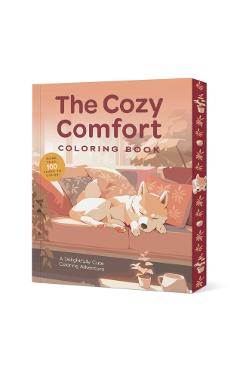 The Cozy Comfort Coloring Book: A Calming Coloring Adventure -