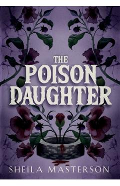The Poison Daughter - Sheila Masterson